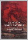 LA PASION SEGUN SATANAS