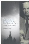 GEORGE KENNAN. ESTUDIO DE UNA PERSONALIDAD