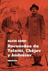 RECUERDOS DE TOLSTÓI, CHÉJOV Y ANDRÉIEV