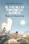 EL PAÍS DE LAS FURGONETAS BLANCAS