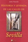 HISTORIA Y LEYENDA DE LAS CALLES DE SEVILLA