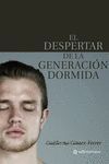 EL DESPERTAR DE LA GENERACION DORMIDA