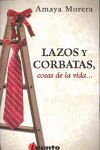 LAZOS Y CORBATAS COSAS DE LA VIDA