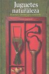 JUGUETES DE LA NATURALEZA HISTORIAS Y SECRETOS PAR
