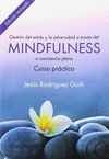 GESTIÓN DEL ESTRÉS Y LA ADVERSIDAD A TRAVÉS DEL MINDFULNESS. CURSO PRÁCTICO