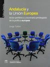 ANDALUCÍA Y LA UNIÓN EUROPEA