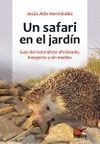 UN SAFARI EN EL JARDIN