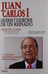 JUAN CARLOS I. LAS IDEAS Y LOS HECHOS DE UN REINADO