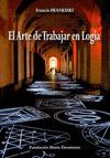 EL ARTE DE TRABAJAR EN LOGIA