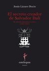 EL SECRETO CREADOR DE SALVADOR DALÍ