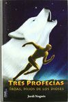 TRES PROFECIAS