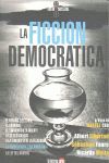 FICCION DEMOCRATICA,LA