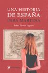 UNA HISTORIA ESPAÑA PARA MARTINA