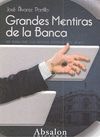 GRANDES MENTIRAS DE LA BANCA