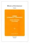 CRISIS ECONOMICAS Y FINANCIERAS. CAUSAS PROFUNDAS Y SOLUCIONES