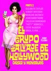 GRUPO SALVAJE DE HOLLYWOOD PARTE I,EL