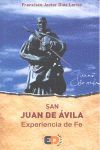 SAN JUAN DE AVILA: EXPERIENCIA DE FE