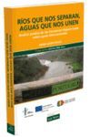 RÍOS QUE NOS SEPARAN, AGUAS QUE NOS UNEN : ANÁLISIS JURÍDICO DE LOS CONVENIOS HI