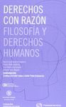 DERECHOS CON RAZÓN. FILOSOFÍA Y DERECHOS HUMANOS