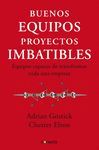 BUENOS EQUIPOS, PROYECTOS IMBATIBLES