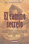 CAMINO SECRETO,EL