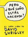 PERO, ¿QUE COÑO HACES?