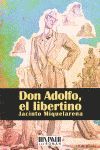 DON ADOLFO EL LIBERTINO