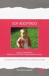 SOY ADOPTADO: LA VIVENCIA DE LA ADOPCIÓN A LO LARGO DE LA VIDA