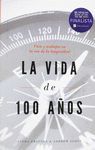 LA VIDA DE 100 AÑOS
