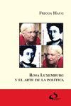 ROSA LUXEMBURG Y EL ARTE DE LA POLÍTICA