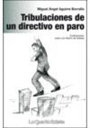 TRIBULACIONES DE UN DIRECTIVO EN PARO