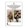 LA LEGIÓN EXTRANJERA Y SUS ESPAÑOLES 1831-2017