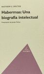 HABERMAS: UNA BIOGRAFIA INTELECTUAL