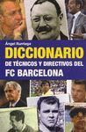 DICCIONARIOS DE TECNICOS Y DIRECTIVOS DEL FC BARCE