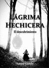 LÁGRIMA HECHICERA