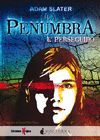 LA PENUMBRA 1 PERSEGUIDO