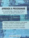 APRENDE A PROGRAMAR CON PSEUDOCODIGO, DIAGRAMAS DE FLUJO Y EJERCI