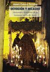 DEVOCION Y MILAGRO. HISTORIAS Y LEYENDAS SEMANA SANTA JEREZ