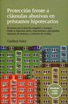 PROTECCIÓN FRENTE A CLÁUSULAS ABUSIVAS EN PRÉSTAMOS HIPOTECARIOS