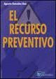 RECURSO PREVENTIVO, EL.