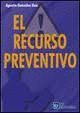 RECURSO PREVENTIVO, EL.