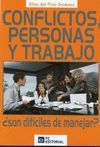 CONFLICTOS, PERSONAS Y TRABAJO. ¿SON DIFICILES DE