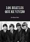 LOS BEATLES QUE HE VIVIDO