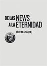 DE LAS NEWS A LA ETERNIDAD