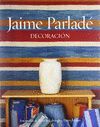 JAIME PARLADÉ (DECORACION)