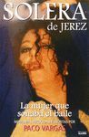 SOLERA DE JEREZ, LA MUJER QUE SOÑABA EL BAILE