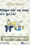 HAGA OIR SU VOZ SIN GRITAR, 2ª ED.