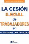 CESION ILEGAL DE TRABAJADORES EN ACTIVIDADES CONTR