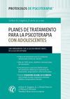 PLANES DE TRATAMIENTO PARA LA PSICOTERAPIA CON ADOLESCENTES