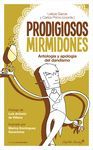 PRODIGIOSOS MIRMIDONES.